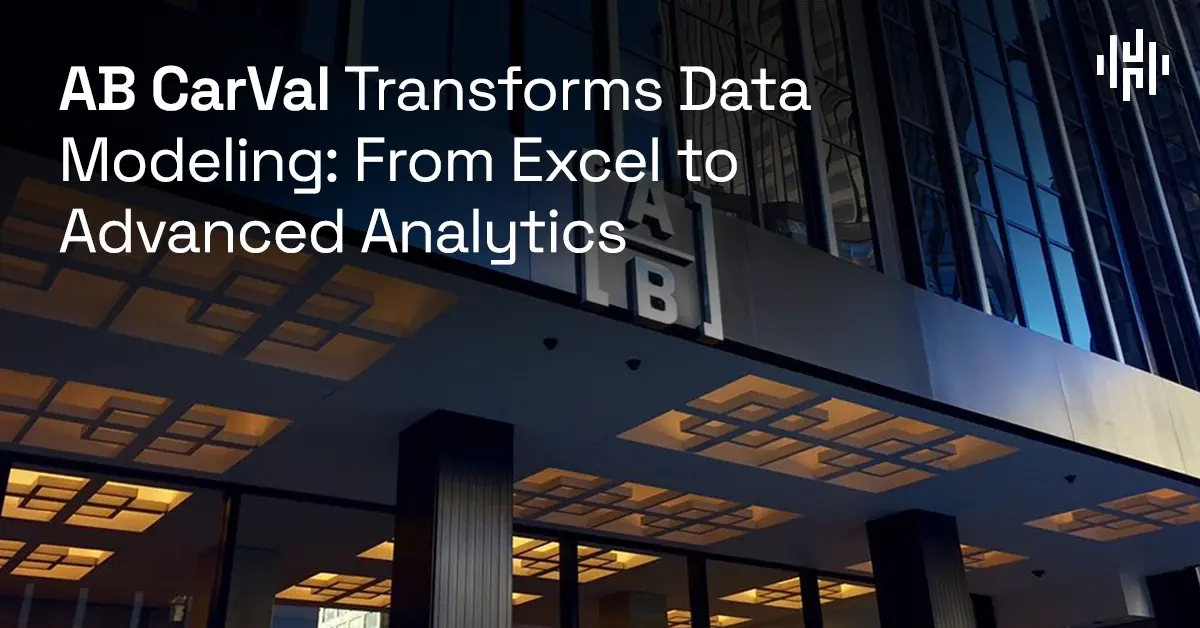 Hakkoda - AB CarVal - AB Carval Transforms Data Modeling: From Excel to Advanced Analytics