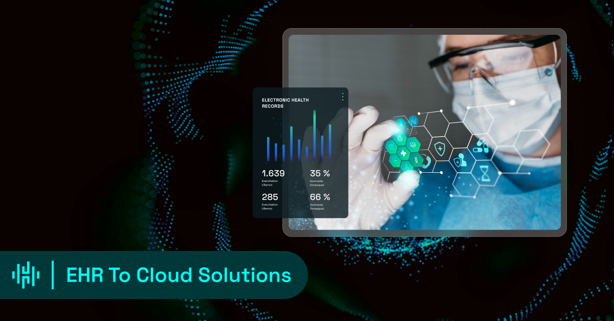 EHR to Cloud Solutions - Hakkoda
